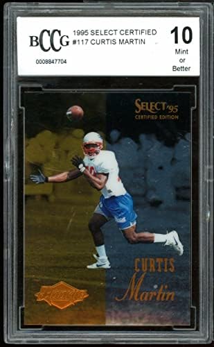 1995 Select Certified 117 Curtis Martin Новобранец Card БГД BCCG 10 Mint+