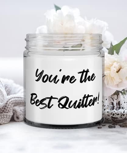 Идеален като Свещ, ти си най-добрият quilter!, Подаръци за колеги, Подарък от колегите си, за Квилтера