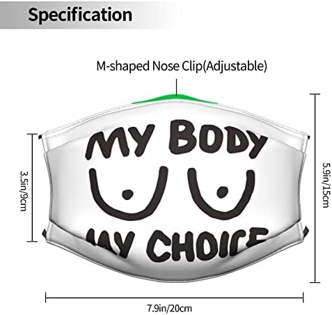 It ' S My Body My Choice Face Mask With Filter For Men & Women, Adjustable Reusable Mouth Face Cover Outdoor